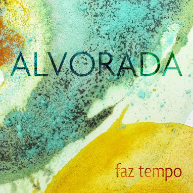 Alvorada – Faz Tempo