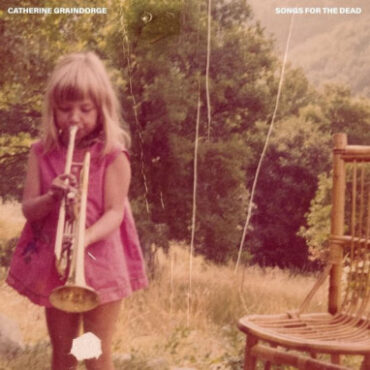 Catherine Graindorge – Songs For The Dead