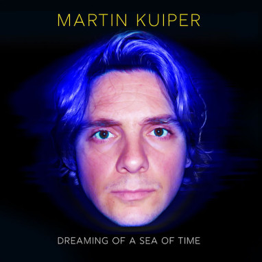 Martin Kuiper – Dreaming Of A Sea Of Time
