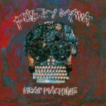 Fuzzy Mama – Mean Machine