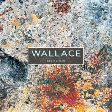 Wallace – Des Demain