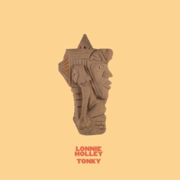 Lonnie Holley – Tonky