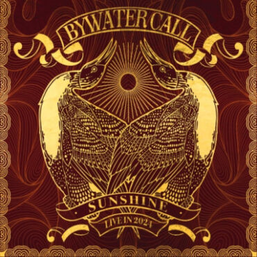 Bywater Call – Sunshine (Live 2024)