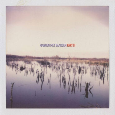 Mannen Met Baarden – Part II