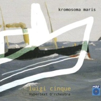 Luigi Cinque – Kromosa Maris