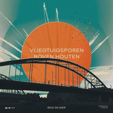 Rick de Gier – Vliegtuigsporen Boven Houten