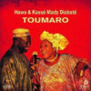 Hawa & Kasse Mady Diabaté – Toumaro