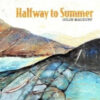 Colin Macduff – Halfway To Summer